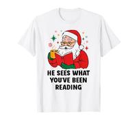 He Sees What You've Been Reading Santa Book Lover Christmas T-Shirt
