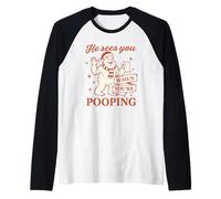 He Sees You When You’re Pooping Shirt Noël Bigfoot Cadeau Manche Raglan