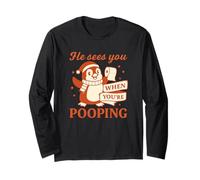 He Sees You When You’re Pooping Shirt Noël Drôle Pingouin Manche Longue