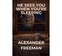 He Sees You When You're Sleeping