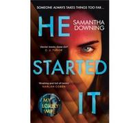 He Started It - Samantha Downing - Penguin Books Ltd - Livre en Anglais - Hardback Samantha DowningSamantha Downing (Auteur)