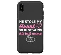 He Stole My Heart So I'm Stealing His Last Name Coque pour iPhone XS Max