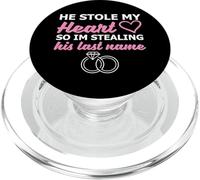 He Stole My Heart So I'm Stealing His Last Name PopSockets PopGrip pour MagSafe