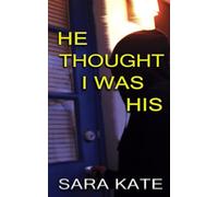 He Thought I Was His