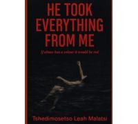 He took everything from me: If abuse had a colour it would be red