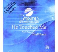 He Touched Me