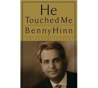 He Touched Me by Benny Hinn Hinn, Benny (Auteur)