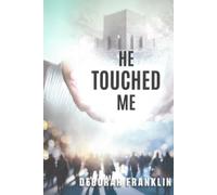He Touched Me: Windows to the Soul