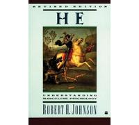 He: Understanding Masculine Psychology