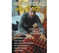 He Was Dead When I Got There!