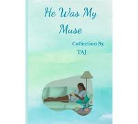 He Was My Muse