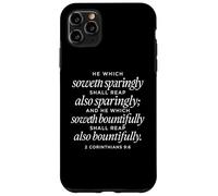 He Which Soweth Bountifully 2 Corinthians 9:6 Verse biblique Coque pour iPhone 11 Pro Max