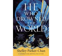 He Who Drowned the World – Tor Books