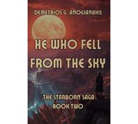 HE WHO FELL FROM THE SKY