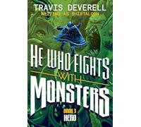 He Who Fights With Monsters, Book 3: Hero (Volume 3)