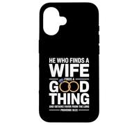 He Who Finds A Wife Christian Bible Verse Religious Sayings Coque pour iPhone 16
