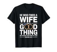 He Who Finds A Wife Christian Bible Verse Religious Sayings T-Shirt