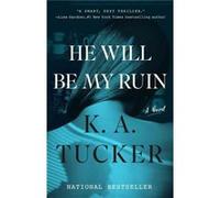 He Will Be My Ruin – Roman – Simon & Schuster