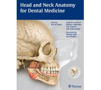 Head and Neck Anatomy for Dental Medicine