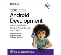 David Griffiths – Head First Android Development – O’Reilly Verlag
