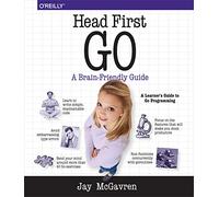 Head First Go by Jay McGavren Jay Mcgavren (Auteur)