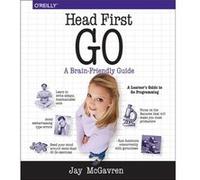 Head First Go by Jay McGavren Jay Mcgavren (Auteur)