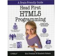 Head First HTML5 by Eric T. Freeman Eric T Freeman - Elisabeth Robson (Auteur)