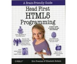 Head First HTML5 by Eric T. Freeman Eric T Freeman - Elisabeth Robson (Auteur)