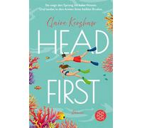 Head First Sie wagt den Sprung ins kalte Wasser. Und landet in den Armen ihres heißen Rivalen. - Claire Kershaw - Fischer E-Books - ebook (ePub) - Livre