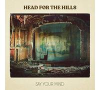 Head For The Hills - Say Your Mind [Cd] Extended Play