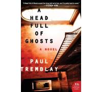Paul Tremblay – A Head Full of Ghosts – Broché – Livre en anglais