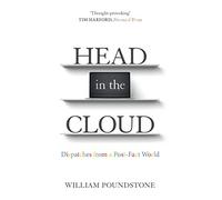 Head in the Cloud: Dispatches from a Post-Fact World