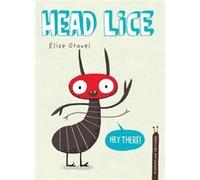 Head Lice The Disgusting Critters Series by Elise Gravel Elise Gravel (Auteur)
