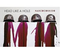 Head Like A Hole - NARCOCORIDDO