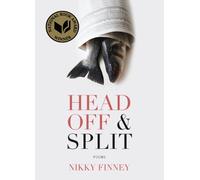 Head Off & Split: Poems