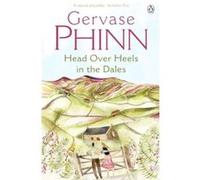 Head over Heels in the Dales Gervase Phinn (Auteur)