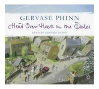 head over heels in the dales Phinn Gervase (Auteur)