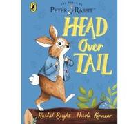 Head over tail Rachel Bright (Auteur), Nicola Kinnear (Illustration)