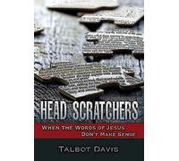 Head Scratchers: When The Words Of Jesus Don't Make Sense