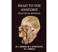 Head To Toe Anatomy : Practical Manual Paperback Book By Dr. S. Kanimozhi