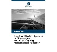 Head-up-Display-Systeme in Flugzeugen: Berücksichtigung menschlicher Faktoren
