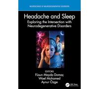 Headache and Sleep: Exploring the Intersection with Neurodegenerative Disorders