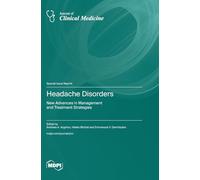 Headache Disorders: New Advances in Management and Treatment Strategies