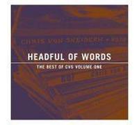 Headful Of Words: Best Of Cvs, Vol. 1