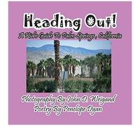 Heading Out! A Kid's Guide To Palm Springs, California