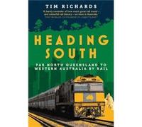 Heading South by Tim Richards Tim Richards (Auteur)