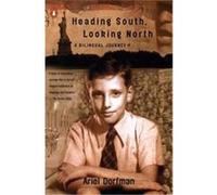 Heading South, Looking North: A Bilingual Journey