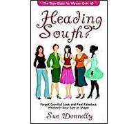 Heading South? The Style Bible For Women Over 40