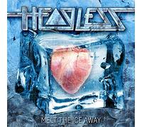Headless - Melt The Ice Away [Import]