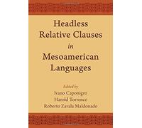 Headless Relative Clauses In Mesoamerican Languages